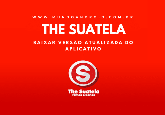 The SuaTela APK - Baixar para Android