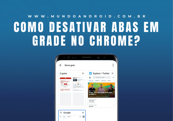 Como desativar abas em grade no Google Chrome