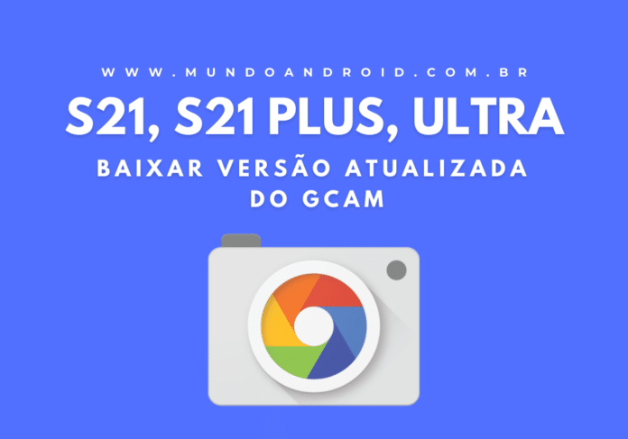 Google Câmera para Galaxy S21, S21 Plus, Ultra – GCam APK