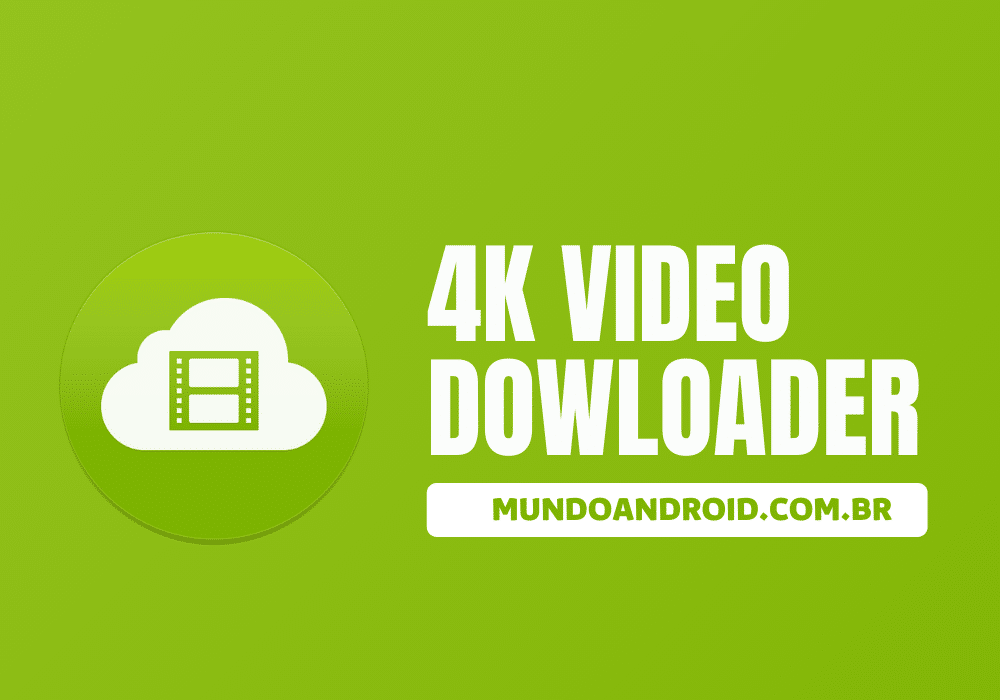 baixar 4k video downloader para android