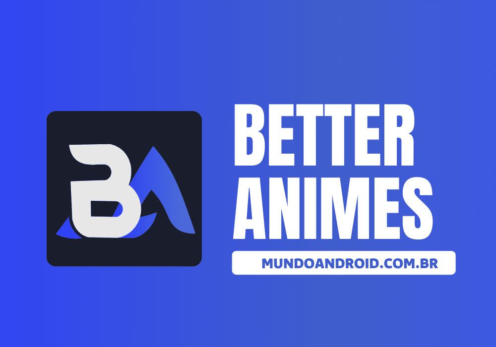 Better Anime APK MOD v1.5 (Sem Anúncios) Atualizado 2023