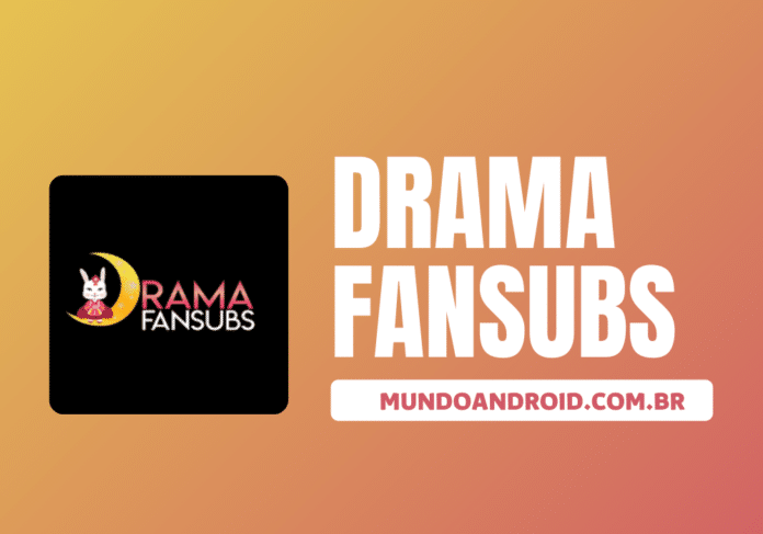 Drama Fansubs Mod APK - Baixar para Android