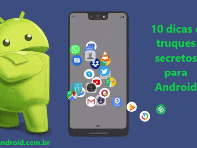 10 dicas e truques secretos para Android que você deve saber / Mundo Android