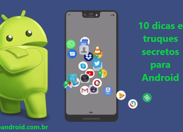 10 dicas e truques secretos para Android que você deve saber / Mundo Android