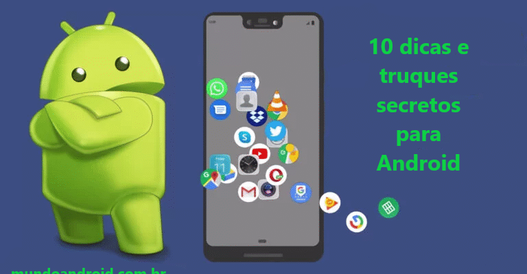 10 dicas e truques secretos para Android que você deve saber / Mundo Android